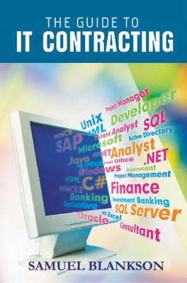 The Guide to I.T. Contracting (Hardback)
