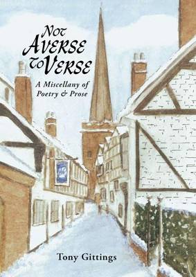 Not Averse to Verse: A Miscellany of Poetry and Prose (Paperback)