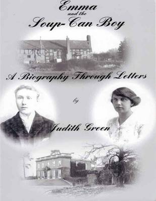 Emma and the Soup-Can Boy: A Biography Through Letters (Paperback)