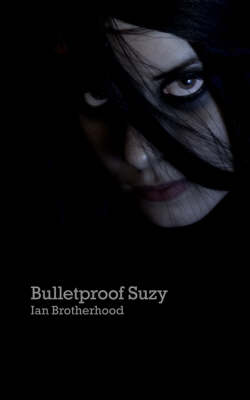Bulletproof Suzy (Hardback)
