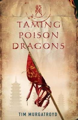 Taming Poison Dragons - Medieval China Trilogy 1 (Hardback)