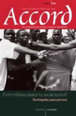 From Military Peace to Social Justice?: The Angolan Peace Process - Accord Issue 15 (Paperback)