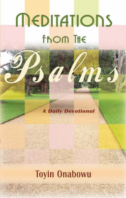 Meditations from the Psalms: Psalms 1 to 42 Pt. 1: A Daily Devotional (Paperback)