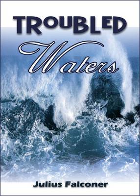 Troubled Waters - Julius Falconer Series 8 (Paperback)