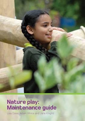 Nature Play: Maintenance Guide (Paperback)