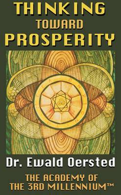 Thinking Toward Prosperity: How to Attain Your Fortune - Living Time World Learning No. 6 (Paperback)