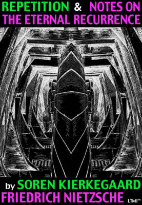 Repetition and Notes on the Eternal Recurrence: A Comparative Edition - Living Time World Thought No. 10 (Paperback)