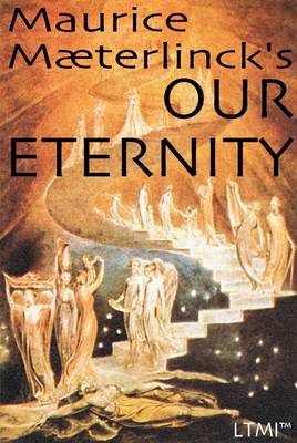Our Eternity: On Death and Immortality - Living Time Nobel Prize Collection (Paperback)
