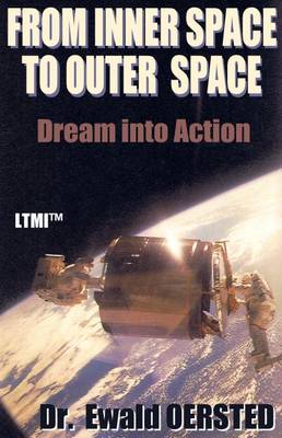 From Inner Space to Outer Space: Dream into Action - Living Time World Learning No. 4 (Paperback)