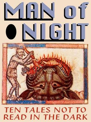 Man of Night: Ten Tales Not to Read in the Dark - Living Time World Fiction No. 42 (Paperback)