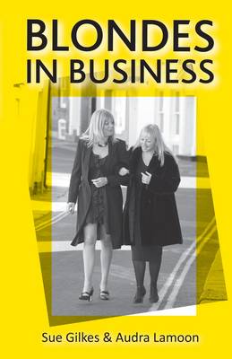 Blondes in Business (Paperback)