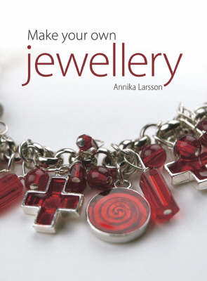 Make Your Own Jewellery (Paperback)