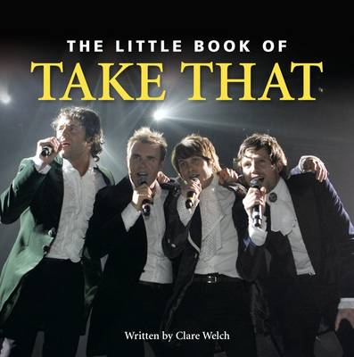 The Little Book of "Take That" (Hardback)