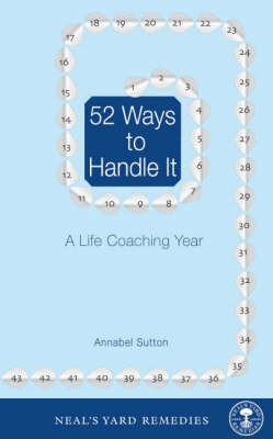 52 Ways to Handle it: A Life Coaching Year (Paperback)