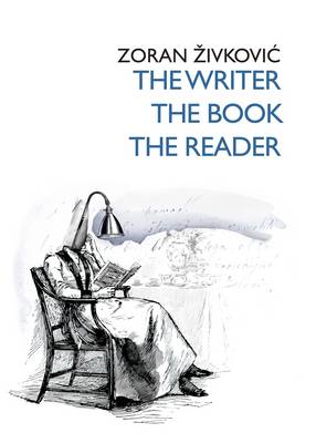 The Writer, the Book, the Reader (Hardback)