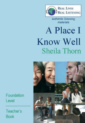 A Place I Know Well: Foundation Level - Real Lives, Real Listening S. (Paperback)