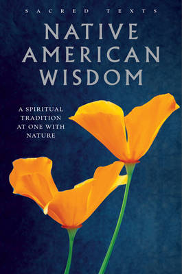 Sacred Texts: Native American Wisdom (Paperback)