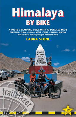Himalaya by Bike: A Route and Planning Guide for Motorcyclists and Cyclists (Paperback)