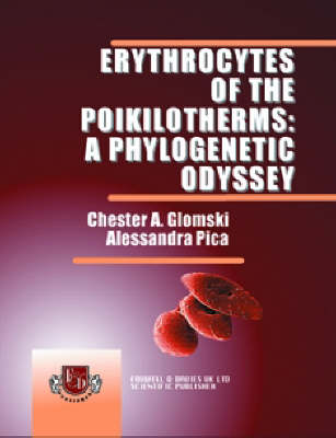 Erythrocytes of the Poikilotherms: A Phylogenetic Odyssey (Paperback)
