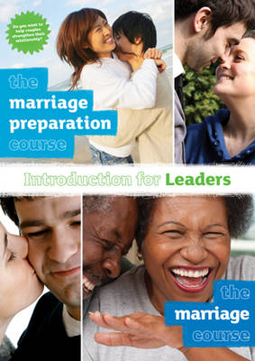 The Marriage Preparation Course and The Marriage Course Introduction for Leaders