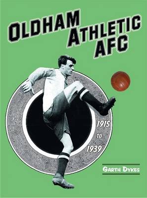 Oldham Athletic AFC 1915 to 1939 (Paperback)