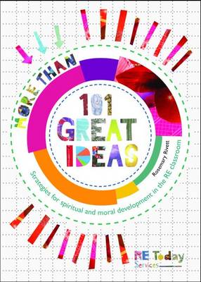 More the 101 Great Ideas: Strategies for Spiritual and Moral Development in the RE Classroom (Paperback)