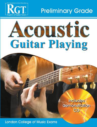 Acoustic Guitar Playing: Preliminary Grade (Paperback)