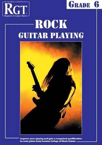 RGT Rock Guitar Playing - Grade Six (Paperback)