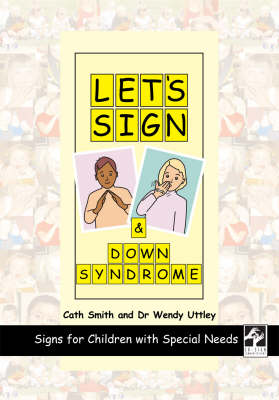 Let's Sign and Down Syndrome: Signs for Children with Special Needs - Let's Sign