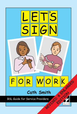 Let's Sign for Work: BSL Guide for Service Providers - Let's Sign (Spiral bound)