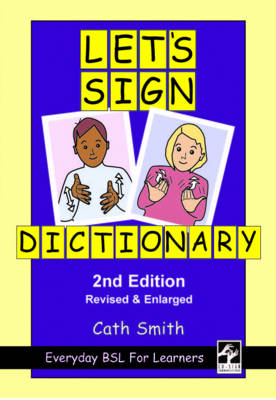Let's Sign Dictionary: Everyday BSL for Learners - Let's Sign (Paperback)