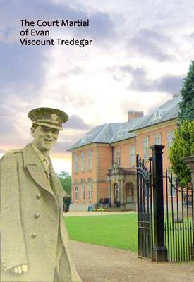 The Court Martial of Evan, Viscount Tredegar (Paperback)