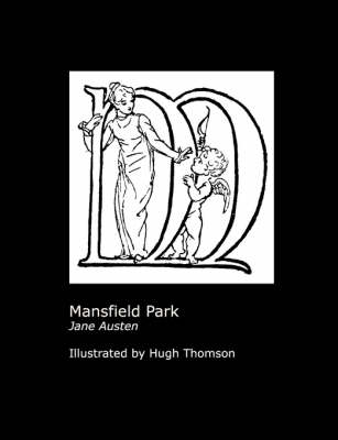 Jane Austen's Mansfield Park. Illustrated by Hugh Thomson. (Paperback)