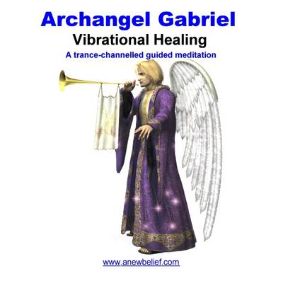 Archangel Gabriel Vibrational Healing (CD-Audio)