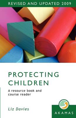 Protecting Children: A Resource Book and Course Reader (2nd Edition) (Paperback)