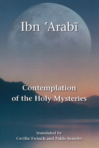 Contemplation of the Holy Mysteries: Mashahid al-Asrar (Paperback)
