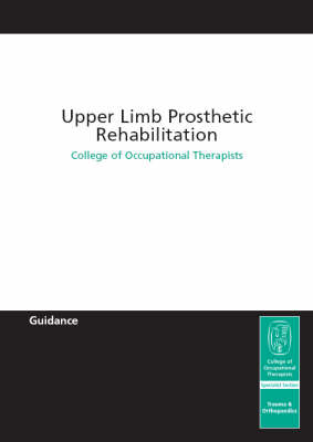 Upper Limb Prosthetic Rehabilitation (Paperback)