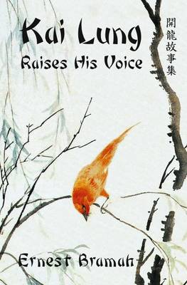 Kai Lung Raises His Voice (Paperback)