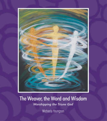 Download The Weaver, the Word and Wisdom by Michaela Youngson ...