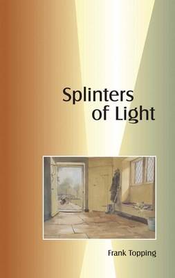 Splinters of Light (Paperback)