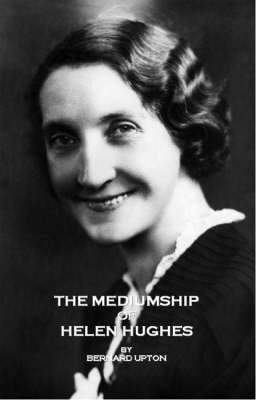 The Mediumship of Helen Hughes (Paperback)