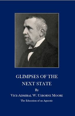 Glimpses of the Next State: The Edication of an Agnostic (Paperback)
