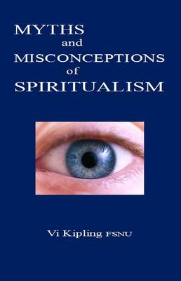 Myths and Misconceptions of Spiritualism (Paperback)