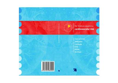 The 10-Minute Consultation: Cardiovascular Risk (Paperback)