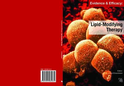 Evidence and Efficacy: Lipid-Modifying Therapy (Paperback)