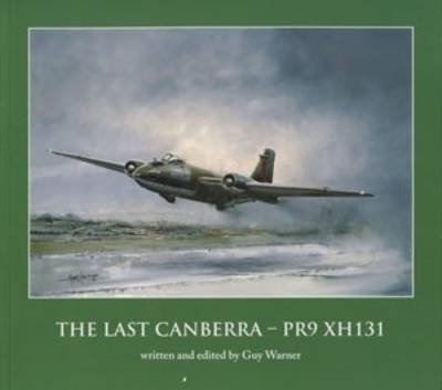 The Last Canberra PR9XH131 (Paperback)