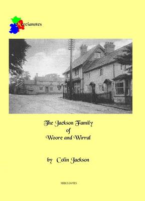 The Jacksons of Woore and Wirral (Paperback)