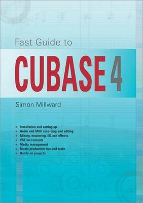 Fast Guide to Cubase 4 (Paperback)