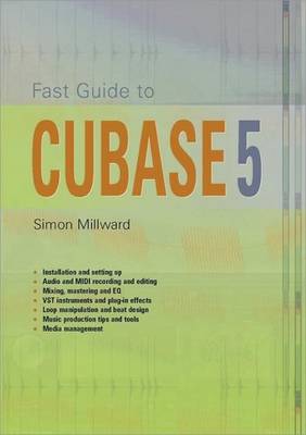 Fast Guide to Cubase 5 (Paperback)