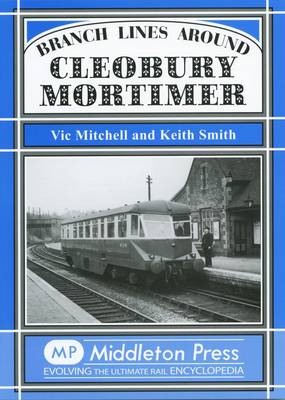 Branch Lines Around Cleobury Mortimer (Hardback)